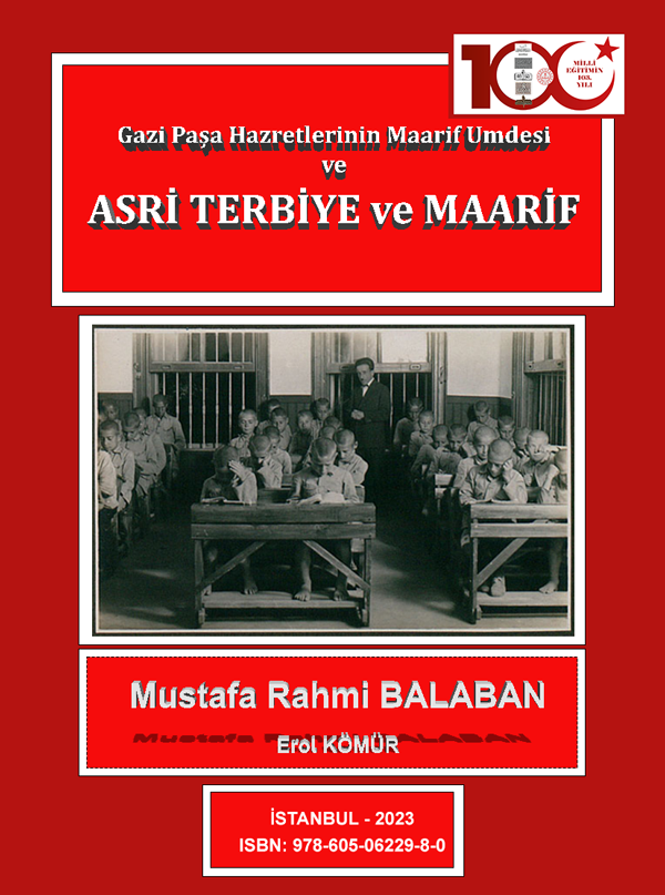 “Gazi Paşa Hazretlerinin Maarif Umdesi” ve ASRİ TERBİYE VE MAARİF