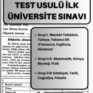 TÜRKİYE'NİN TEST USULÜ İLK ÜNİVERSİTE SINAVI: İstanbul Üniversitesi Tercih Yoklaması 1951