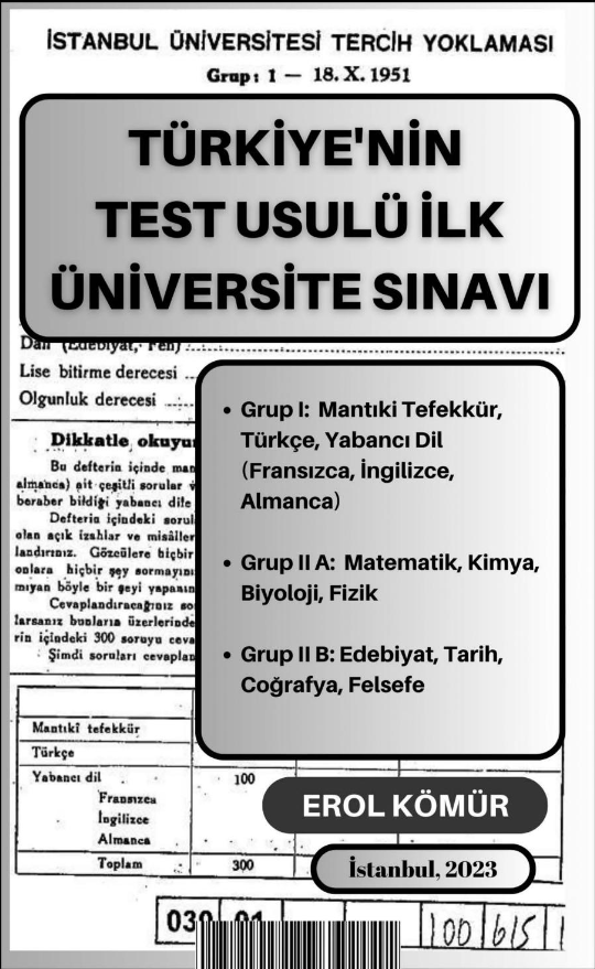 TÜRKİYE'NİN TEST USULÜ İLK ÜNİVERSİTE SINAVI: İstanbul Üniversitesi Tercih Yoklaması 1951