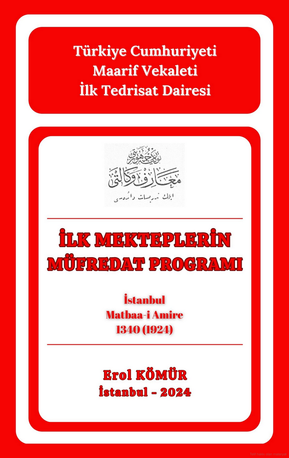 İLK MEKTEPLERİN MÜFREDAT PROGRAMI: Türkiye Cumhuriyeti Maarif Vekaleti’nin 5 sınıflı ilkokullar için hazırladığı 8 ana, alt kırılımları ile birlikte 21 ayrı dersin öğretim programı