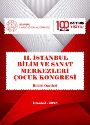 II. İstanbul Bilim ve Sanat Merkezleri Çocuk Kongresi
