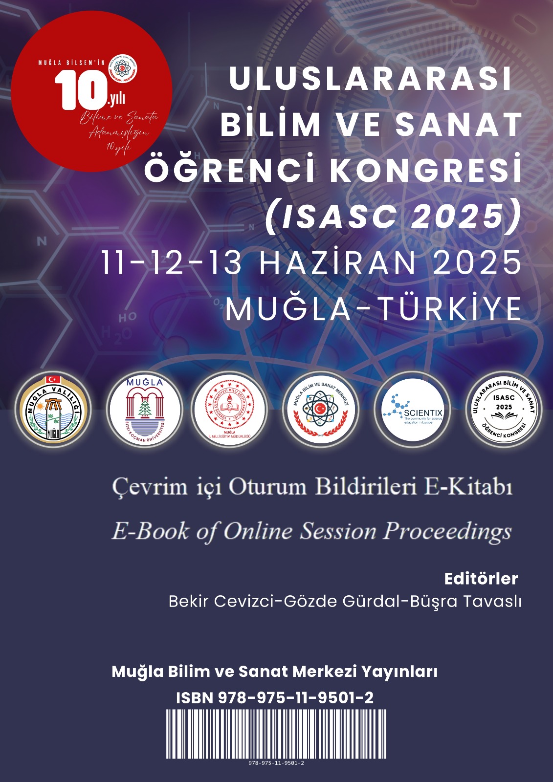 ULUSLARARASI BİLİM VE SANAT ÖĞRENCİ KONGRESİ ISASC 2025: Çevrim içi Oturum Bildirileri E-Kitabı