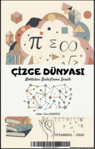 ÇİZGE DÜNYASI: Noktaları Birleştirme Sanatı