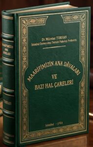 MAARİFİMİZİN ANA DAVALARI VE HAL ÇARELERİ