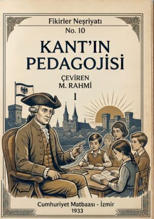 Kant'ın Pedagojisi, Mustafa Rahmi Balaban