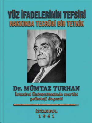 YÜZ İFADELERİNİN TEFSİRİ HAKKINDA TECRÜBİ BİR TETKİK